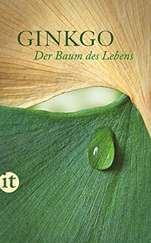 Ginkgo: Der Baum des Lebens. Ein Lesebuch (insel taschenbuch) von Insel Verlag